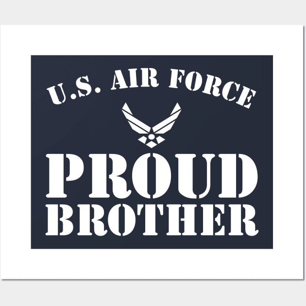 Best Gift for Army - Proud U.S. Air Force Brother Wall Art by chienthanit